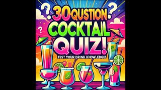 Ultimate 30Question Cocktail Quiz 🍹 Test Your Drink Knowledge [upl. by Evod]