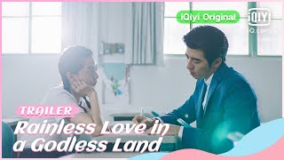 🌧Trailer  Rainless Love in a Godless Land  iQiyi Original [upl. by Adnuhsal]