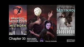 Mistborn Abridged  A Blind Readthrough  Chapter 30  NOAY [upl. by Schaffel91]