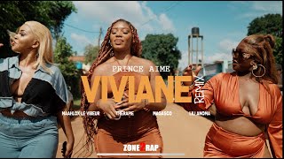 Prince Aimé  Viviane Remix Ft Maahlox Le Vibeur Magasco Lili Anoma amp Thérapie Official Video [upl. by Gant]