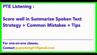 Summarize Spoken Text PTE Listening  How to score well Strategy  Common Mistakes  Tips [upl. by Ennagem]