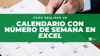 Como realizar un calendario en Excel con número de semana [upl. by Rap]