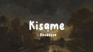 Kisame Lyrics  Rhodessa [upl. by Mccarthy889]