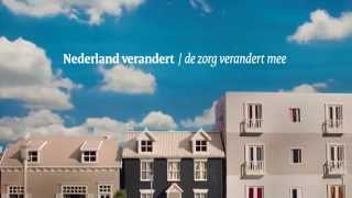 Nederland verandert de zorg verandert mee [upl. by Myrvyn]