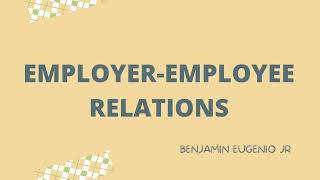 1 Employer Employee Relations [upl. by Giorgi]