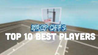 Top 10 Best Youtuber Drop Offs Players  BEST ONE [upl. by Ahsa]