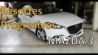 Resortes Progresivos en mazda 3 [upl. by Aititil29]