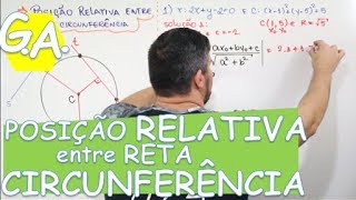 G A POSIÇÃO RELATIVA ENTRE RETA E CIRCUNFERÊNCIA [upl. by Beffrey]