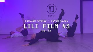 LILI FILM 3  CHESHIR HA Choreography  Girlish Choreo Cover Class  Gold Coast AUS [upl. by Imelida]