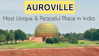 Auroville  A secret city of India  Complete visit tour  Matrimandir  Puducherry  Swadha Dash [upl. by Linnea]