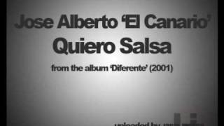 Jose Alberto El Canario  Quiero Salsa [upl. by Richmound]