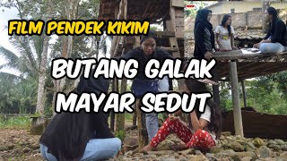 BUTANG GALAK MAYAR SEDUT  FILM PENDEK KIKIM LUCU [upl. by Acirat]