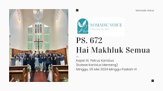 NOMADIC VOICE  PS 672 HAI MAKHLUK SEMUA [upl. by Celestina355]