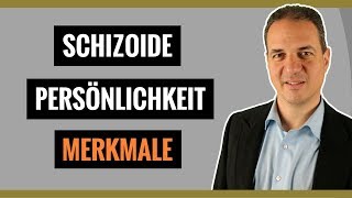 Schizoide Persönlichkeitsstörung Merkmale [upl. by Quarta]