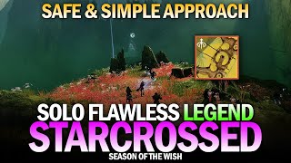 Solo Flawless Legend quotStarcrossedquot New Exotic Mission  A Safe amp Simple Approach Destiny 2 [upl. by Lyrahc]