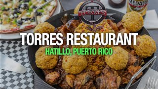 Torres Restaurant Hatillo Puerto Rico 4K  Nos Vamos de Paseo [upl. by Piwowar]