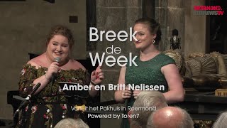 Breek de Week – Zingende zussen Amber en Britt over zusterliefde carrière amp Cultuurnacht [upl. by Schaeffer]