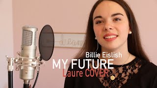 MY FUTURE  Billie Eilish  Laure FERRY COVER [upl. by Terryn]