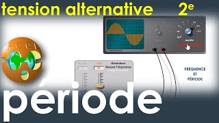 PÉRIODE dune tension alternative sinusoïdale Oscilloscope  PhysiqueChimie  lycée [upl. by Nauqat]