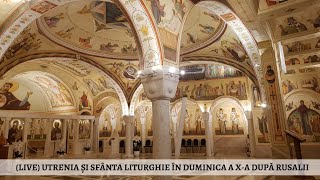 LIVE Utrenia Sfânta Liturghie în Duminica a Xa după Rusalii şi Slujba de Te Deum [upl. by Mackler777]