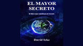 David Icke  El Gran Secreto CAP 14 [upl. by Lurleen]