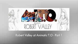 Animatic TO  Robert Valley Part 1 [upl. by Vescuso]