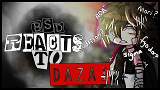 PAST BSD Reacts To DAZAI  GACHA  BSD  GACHA REACTION  154 [upl. by Jolyn]