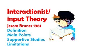 What is Interactionist theory of language acquisition  definition  main points  limitations [upl. by Utir]