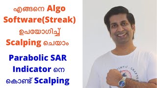 How to Do Scalping Using Algo Software Streak Use of Parabolic SAR in Scalping Scalping Malayalam [upl. by Yerak555]