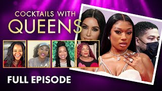 Kim Opens up About her Relationships Megan Graduates and MORE  Cocktails with Queens Full Episode [upl. by Donelle]