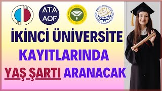 İkinci Üniversite Kayıtlarında Bazı Bölümlerde Yaş Şartı ve Üniversite Mezunu Olma Şartı Aranacak [upl. by Adila]