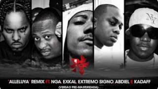 AlleluyaRemix Feat NGA Exkal Extremo Signo Abdiel amp Kadaff [upl. by Giark]