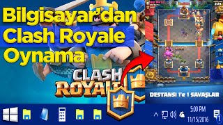 Bilgisayardan Clash Royale Oynama  Bilgisayara Clash Royale Nasıl İndilirilir  Android Oyun Oynama [upl. by Nitsed124]