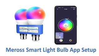 Meross Smart Multicolour Light Bulb App Setup [upl. by Kaela294]