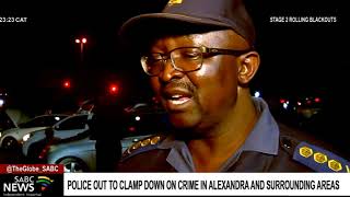 Operation O Kae Molao I Police Commissioner Elias Mawela SAPS clamp down on crime in Alex [upl. by Oel]