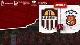 CARABOBO FC vs CARACAS FC  JORNADA 30  LIGA FUTVE 2023 [upl. by Artened955]