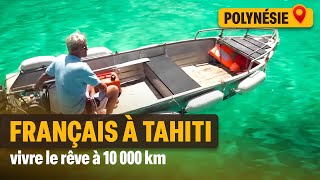 La réalité de ces Français expatriés à Tahiti [upl. by Royall60]