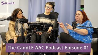 The Voice of the Student Who Doesnt Speak  The CandLE AAC Podcast Episode 01 [upl. by Jon449]