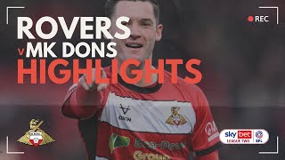 Doncaster Rovers v MK Dons highlights [upl. by Ronnoc281]