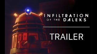 Infiltration of the Daleks  Trailer 1 [upl. by Anekahs]