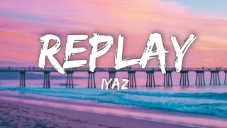 Iyaz Replay lyrics  Shawtys like a melody in my head [upl. by Arammat]