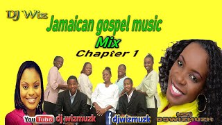 Jamaican Gospel Mix Chapter 1 [upl. by Sarena667]