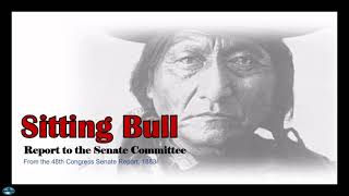 QUOTES Sitting Bulls Speech to the Senate Committee 1883 [upl. by Osnerol203]