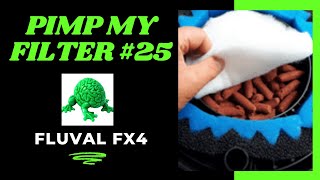 Pimp My Filter 25  Fluval FX4 Canister Filter [upl. by Smart245]