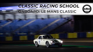 Lotus Elite  Onboard Le Mans Classic day and night races [upl. by Akenat]