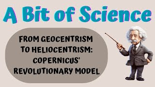 From Geocentrism to Heliocentrism Copernicus Revolutionary Model [upl. by Atnes]