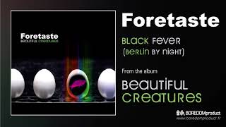 FORETASTE  Black Fever Beautiful Creatures  BDMCD06 [upl. by Australia]