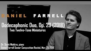 Dodecaphonic Duo  Two TwelveTone Miniatures Op 23 2018  032518 [upl. by Loretta]