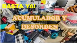 ¡¡¡Se acabó COMO DEJAR DE SER ACUMULADOR Y DESORDENADO EN CASA [upl. by Liek292]