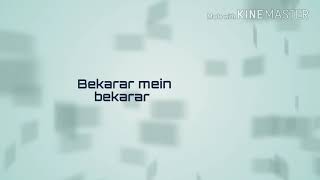 Bekarar mein bekarar karaoke with lyrics [upl. by Kerekes]